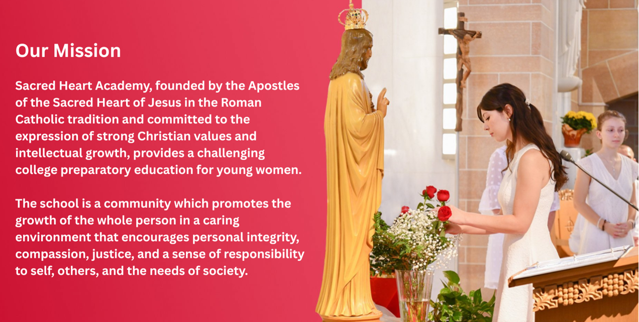 Our Mission — students offering roses at the chapel altar Student in a white dress placing a rose before a crowned Sacred Heart statue in a chapel, with the school's mission statement shown on a red panel to the left.